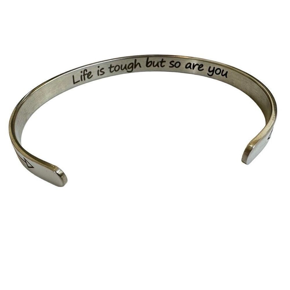 Life is tough but so are you  silver tone  open cuff  inspirational bracelet